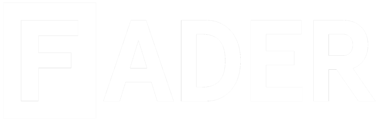 The Fader
